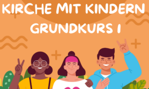Schriftzug Kirche mit Kindern Grundkurs I, darunter Grafik von drei Jugendlichen